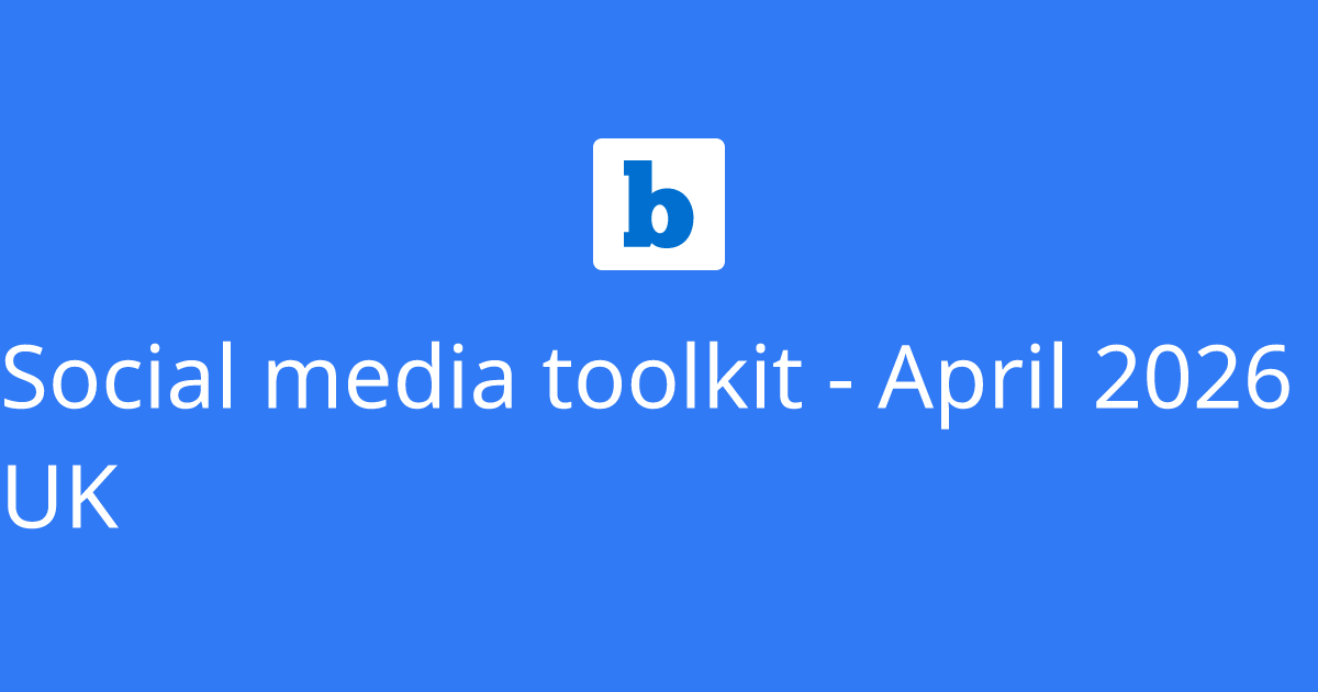Social media toolkit - April 2026 UK
